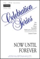 Now Until Forever Two-Part Mixed choral sheet music cover